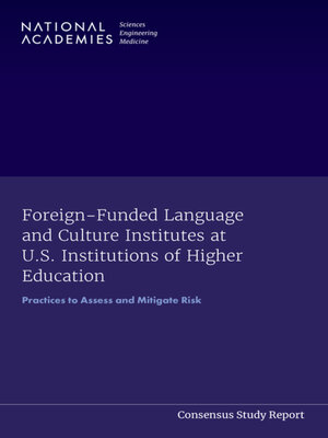 cover image of Foreign-Funded Language and Culture Institutes at U.S. Institutions of Higher Education